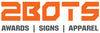 2BOTS Awards Signs Apparel Logo
